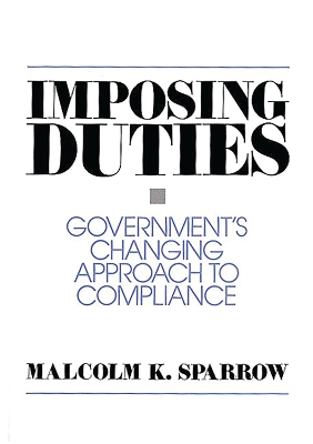 Imposing Duties by Malcolm K. Sparrow