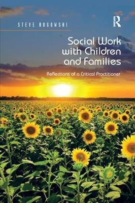Social Work with Children and Families: Reflections of a Critical Practitioner book