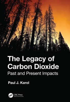 The Legacy of Carbon Dioxide: Past and Present Impacts book