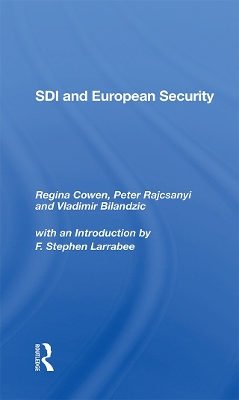 Sdi And European Security by Regina Cowen