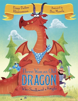 There Was An Old Dragon Who Swallowed A Knight book