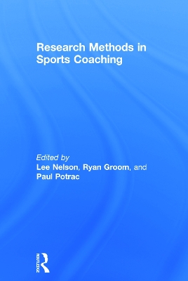 Research Methods in Sports Coaching by Lee Nelson