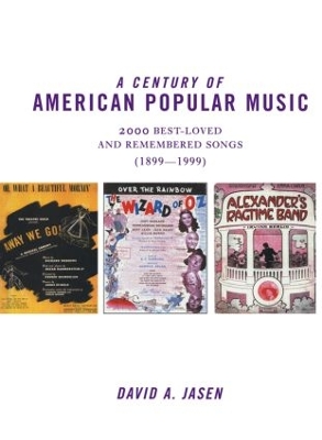 A Century of American Popular Music by David A. Jasen