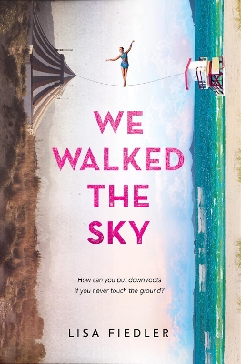 We Walked the Sky by Lisa Fiedler