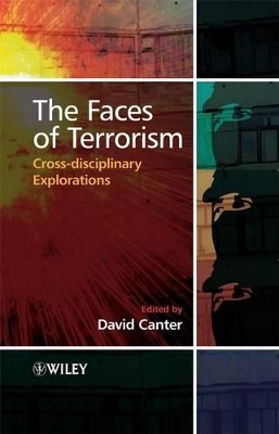 The Faces of Terrorism by David V. Canter