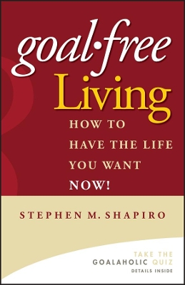 Goal-Free Living book