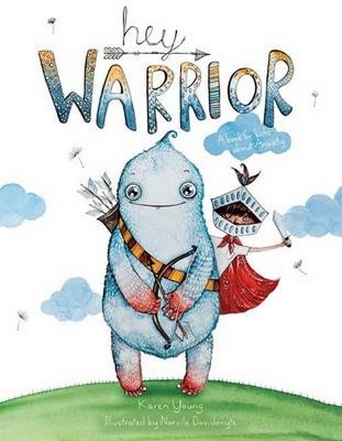 Hey Warrior: A Book for Kids About Anxiety book