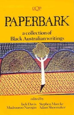 Paperbark: A Collection of Black Australian Writings: A Collection of Black Australian Writings book