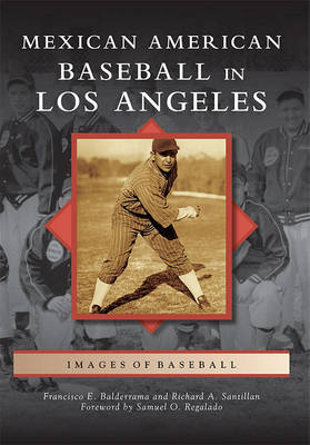 Mexican American Baseball in Los Angeles book