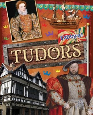Explore!: Tudors book
