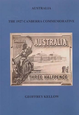 Australia: The 1927 Canberra Commemorative book