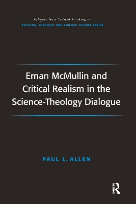 Ernan McMullin and Critical Realism in the Science-Theology Dialogue book