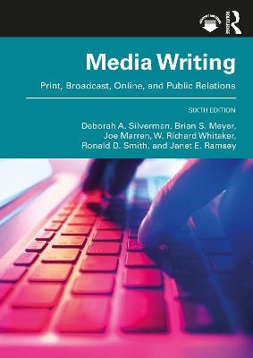 MediaWriting: Print, Broadcast, Online, and Public Relations by W. Richard Whitaker