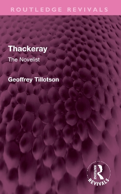 Thackeray: The Novelist book