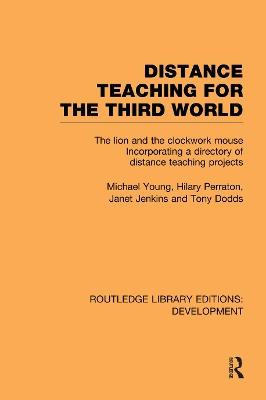 Distance Teaching for the Third World: The Lion and the Clockwork Mouse book