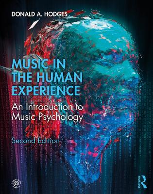 Music in the Human Experience: An Introduction to Music Psychology book