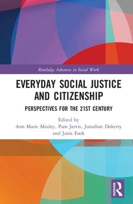 Everyday Social Justice and Citizenship by Ann Marie Mealey
