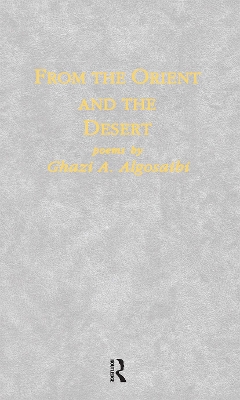 From The Orient & The Desert by Ghazi A. Algosaibi