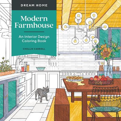 Dream Home: Modern Farmhouse: An Interior Design Coloring Book book