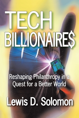 Tech Billionaires: Reshaping Philanthropy in a Quest for a Better World book