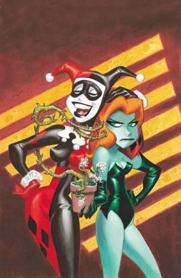 Harley and Ivy The Deluxe Edition HC by Paul Dini