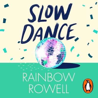 Slow Dance by Rainbow Rowell