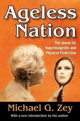 Ageless Nation by Michael G. Zey