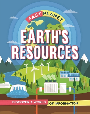 Fact Planet: Earth's Resources book