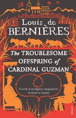 The The Troublesome Offspring of Cardinal Guzman by Louis de Bernieres