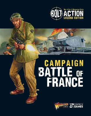 Bolt Action: Campaign: Battle of France book