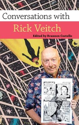 Conversations with Rick Veitch by Brannon Costello