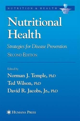 Nutritional Health: Strategies for Disease Prevention by Norman J Temple