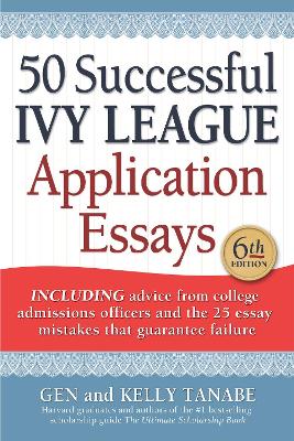 50 Successful Ivy League Application Essays book