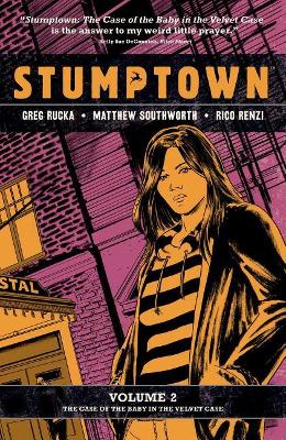 Stumptown Vol. 2 by Greg Rucka