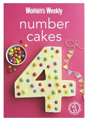 Number Cakes: Classic birthday party treats for boys and girls, young and old book