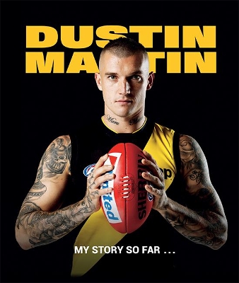 Dustin Martin: My Story So Far … book