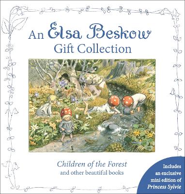 An Elsa Beskow Gift Collection: Children of the Forest and other beautiful books by Elsa Beskow