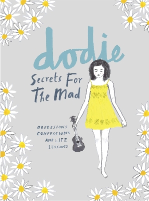 Secrets for the Mad by dodie
