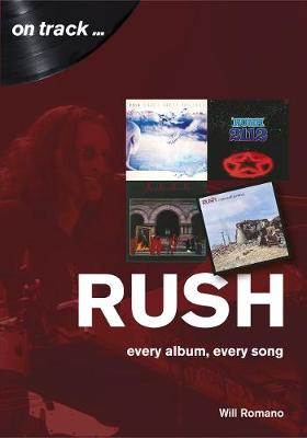 Rush On Track: Every Album, Every Song book