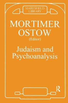 Judaism and Psychoanalysis by Mortimer Ostow