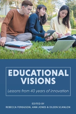 Educational Visions: Lessons from 40 years of innovation book