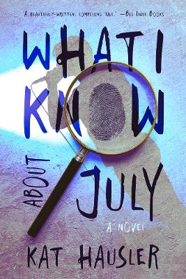 What I Know About July book