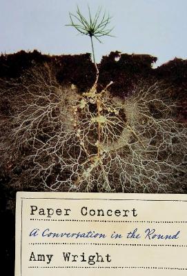 Paper Concert: A Conversation in the Round book