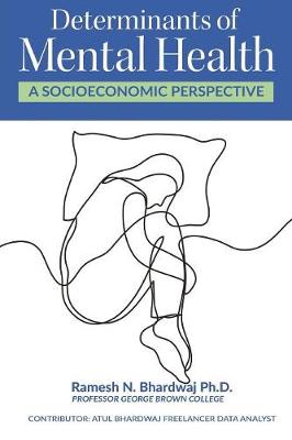 Determinants of Mental Health: A Socieconomic Perspective book