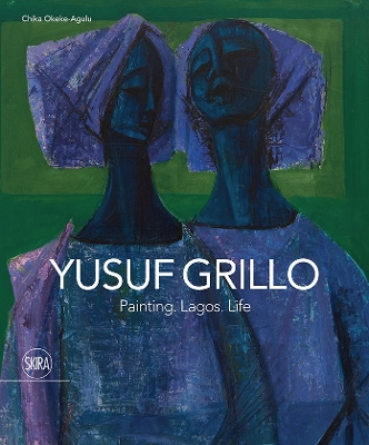 Yusuf Grillo: Painting. Lagos. Life book