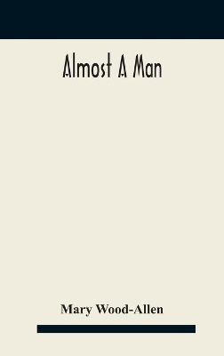 Almost a man book