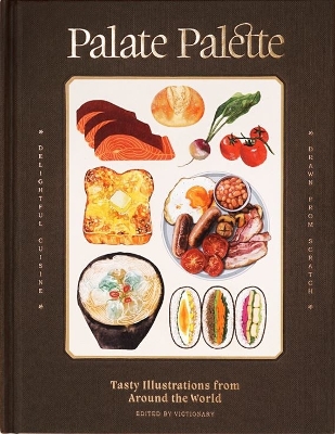Palate Palette: Tasty illustrations from around the world book