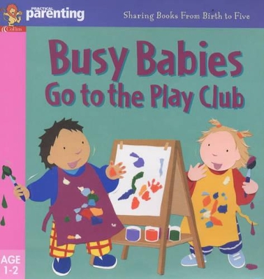 Busy Babies at the Play Club book