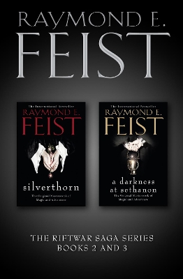 The Riftwar Saga Series Books 2 and 3: Silverthorn, A Darkness at Sethanon by Raymond E. Feist