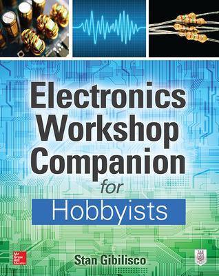 Electronics Workshop Companion for Hobbyists book